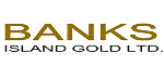 Banks Island Gold Reports Update on Progress at Yellow Giant Gold Property