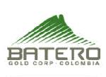 Batero Gold Provides Update on Upcoming Diamond Drilling at Batero-Quinchia Project